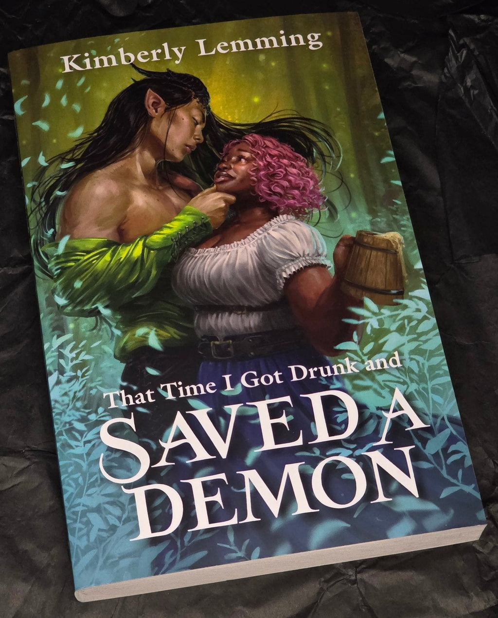 That Time I Got Drunk and Saved a Demon (Mead Mishaps 1), by Kimberly Lemming (softback, english edition) - Book - The Dark Rose Emporium