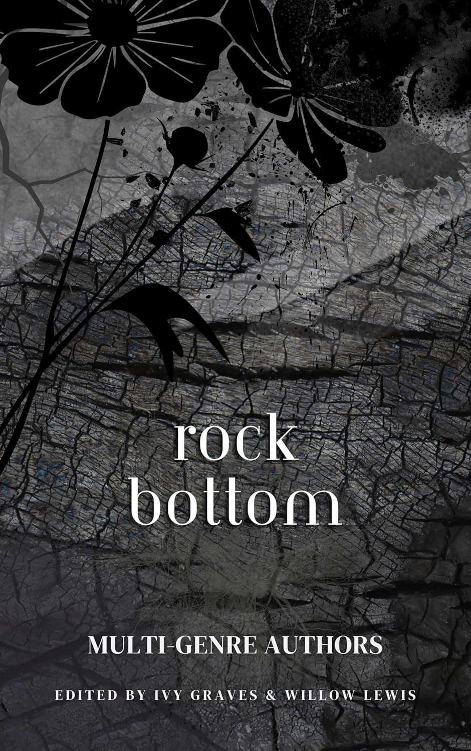 Rock Bottom: A Multi-Genre Anthology, by Ivy Graves & Willow Lewis (softback, english edition) - Book - The Dark Rose Emporium