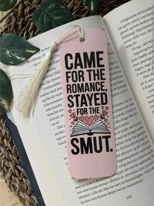 Bookmark - Came For the Romance Stayed For the Smut - Bookmark - The Dark Rose Emporium