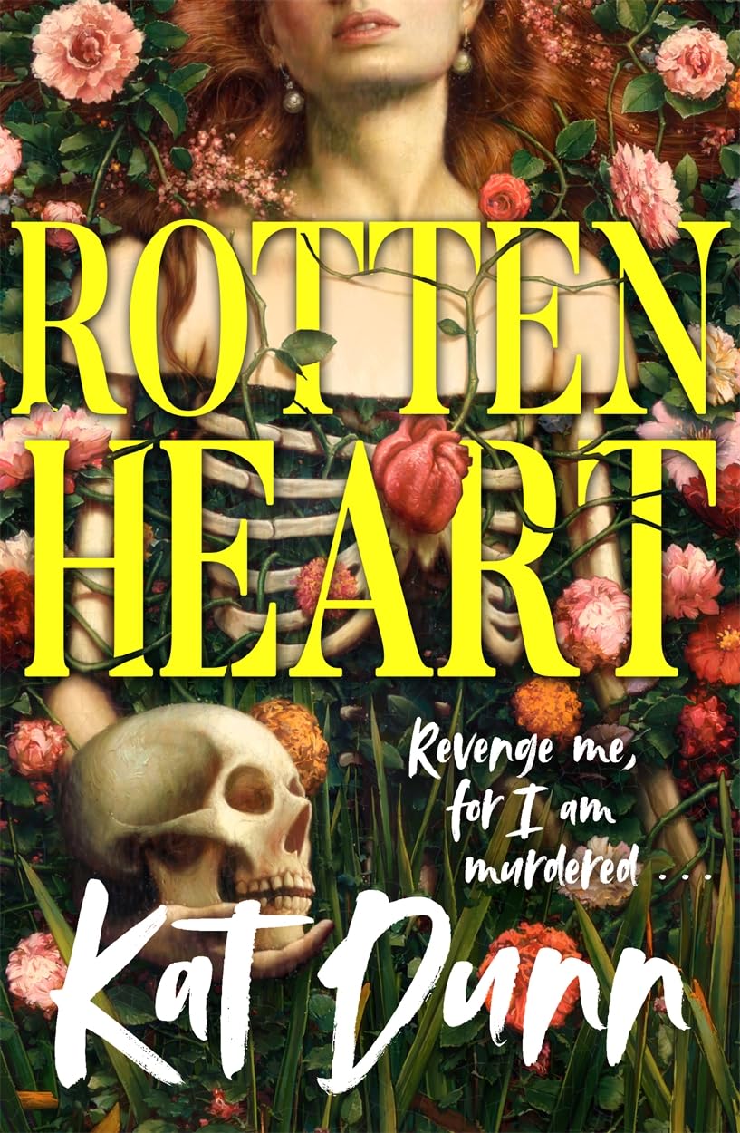 Rottenheart, by Kat Dunn (hardback, english edition) - Book - The Dark Rose Emporium