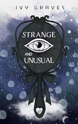 Strange And Unusual, by Ivy Graves (softback, english edition) - Book - The Dark Rose Emporium